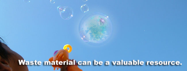 philosophy Waste material can be a valuable resource.